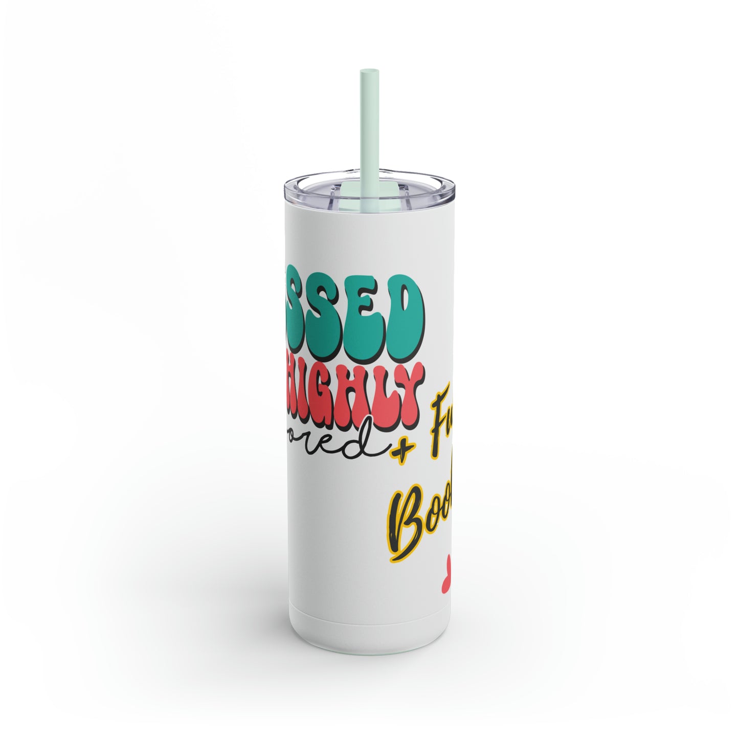 Blessed and Highly Favoured - Maars Maker Skinny Matte Tumbler, 20oz